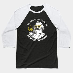 Crack Open A Cold One With The Comrades Baseball T-Shirt